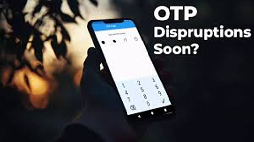 OTP disruption